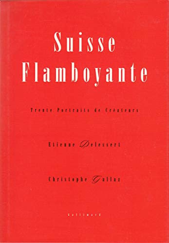SUISSE FLAMBOYANTE, de DELESSERT#GALLA | portada del libro