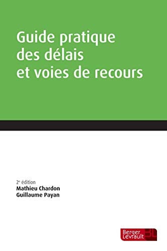 GUIDE PRATIQUE DES DELAIS ET VOIES RECOURS 2E ED, de COLLECTIV | portada del libro