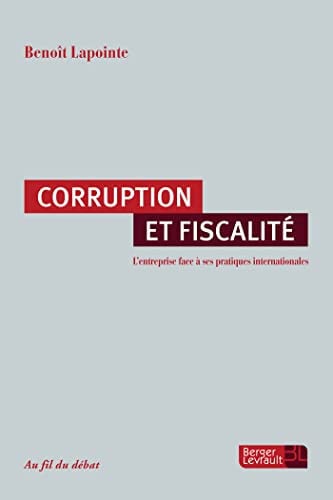 CORRUPTION ET FISCALITE L ENTREPRISE FACE A SES PRATIQUES, de LAPOINTE BENOIT | portada del libro