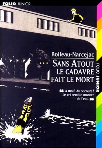 SANS ATOUT. LE CADAVRE FAIT LE MORT, de Boileau-Narcejac | portada del libro