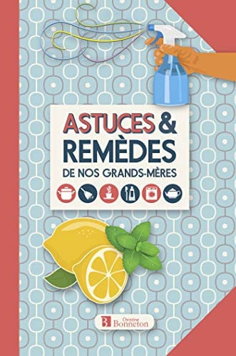 ASTUCES & REMEDES DE NOS GRANDS-MERES, de COLLECTIF | portada del libro