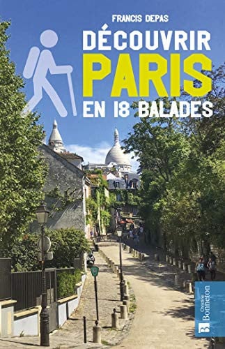 DECOUVRIR PARIS EN 18 BALADES, de DEPAS FRANCIS | portada del libro