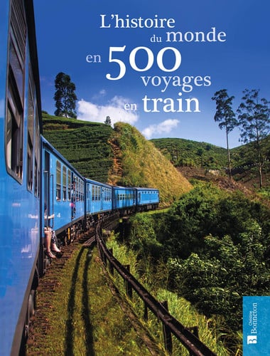 HISTOIRE DU MONDE EN 500 VOYAGES EN TRAIN L, de BAXTER SARAH | portada del libro
