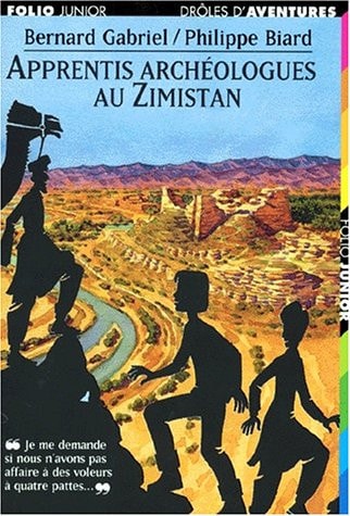 APPRENTIS ARCHEOLOGUES AU ZIMISTAN, de Bernard Gabriel | portada del libro