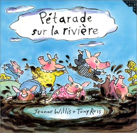 PETARADE SUR LA RIVIERE, de Jeanne Willis | portada del libro