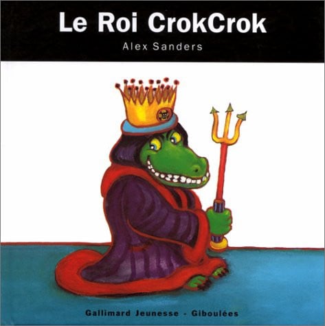 LE ROI CROKCROK, de SANDERS | portada del libro