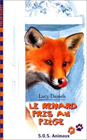 Le Renard Pris Au Piece., de Lucy Daniels | portada del libro