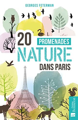 20 PROMENADES NATURE DANS PARIS, de FETERMAN GEORGE | portada del libro