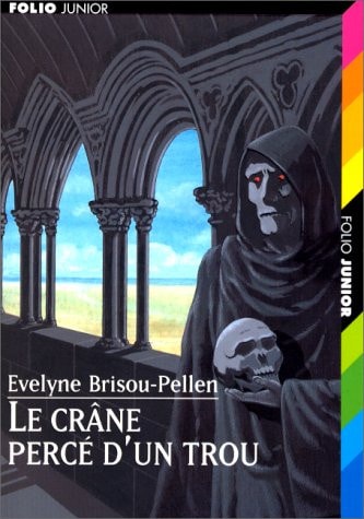 Le Crane Perce D'Un Trou., de Évelyne Brisou-Pellen | portada del libro