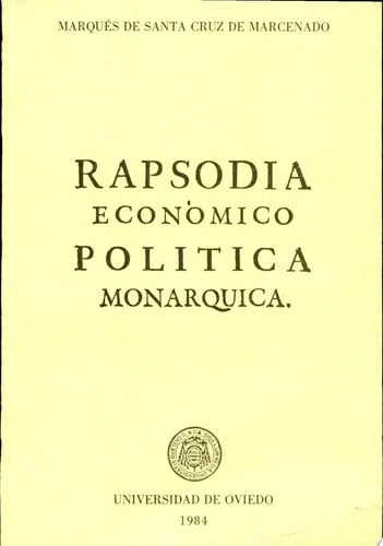 Rapsodia económico-política monárquica, de Marqués de Santa Cruz de Marcenado | portada del libro