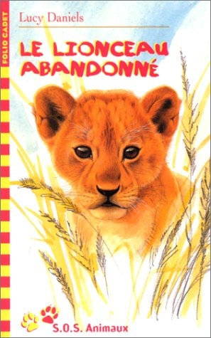 LE LIONCEAU ABANDONNE, de Lucy Daniels | portada del libro