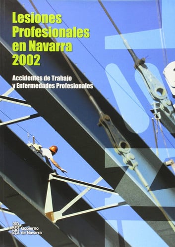 Lesiones profesionales en Navarra, 2002, de Ganuza Arbizu | portada del libro