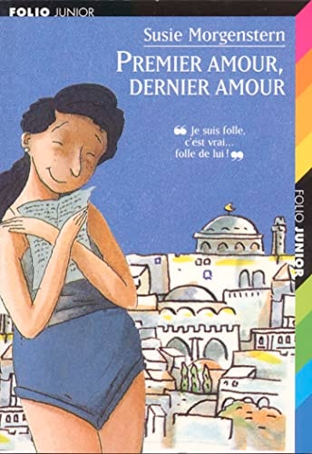 Premier amour, dernier amour, de Susie Morgenstern | portada del libro