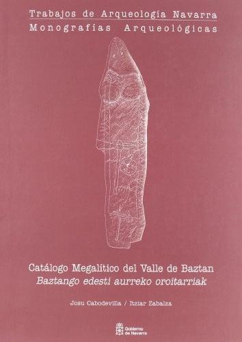 Catálogo megalítico del Valle de Baztán = Baztango edesti aurreko oroitarriak, de Cabodevilla Eraso | portada del libro