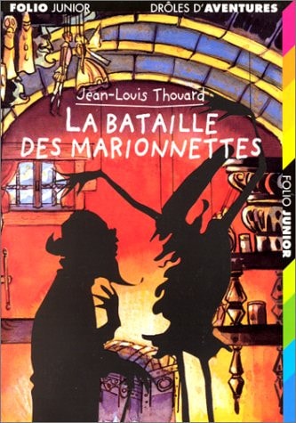 LA BATAILLE DES MARIONNETTES, de Jean-Louis Thouard | portada del libro