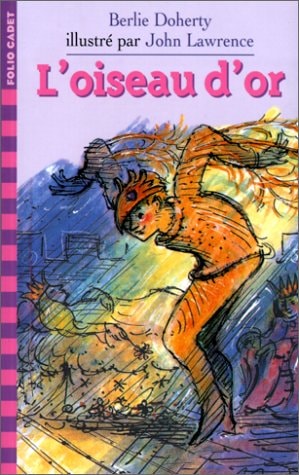 L'OISEAU D'OR, de Berlie Doherty | portada del libro