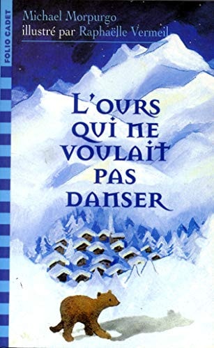 L'OURS QUI NE VOULAIT PAS DANSER, de Michael Morpurgo | portada del libro