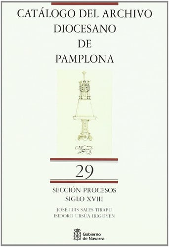 Tomo 29: siglo XVIII [Catálogo del Archivo Diocesano de Pamplona. Sección Procesos], de Varios autores | portada del libro