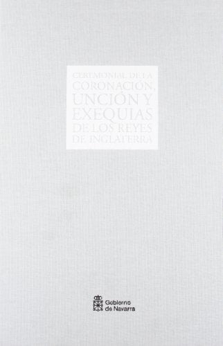 Ceremonial de la coronación, unción y exequias de los reyes de Inglaterra, de Varios autores | portada del libro