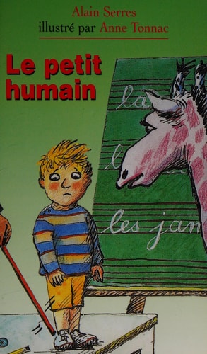 LE PETIT HUMAIN, de Alain Serres | portada del libro