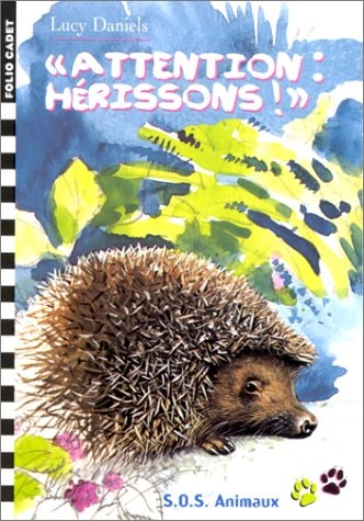 ATTENTION HERISSON, de Lucy Daniels | portada del libro