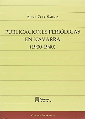 Publicaciones periódicas en Navarra (1900-1940), de Zoco Sarasa | portada del libro