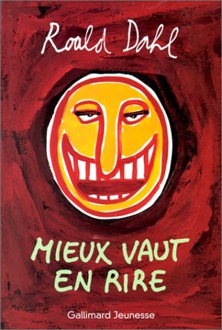 MIEUX VAUT EN RIRE, de Roald Dahl | portada del libro