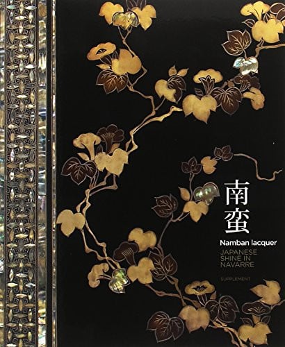 Namban Lacquer. Japanese shine in Navarra, de Kawamura | portada del libro