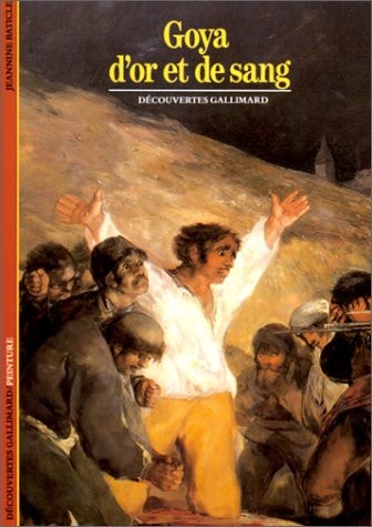 GOYA D'OR ET DE SANG, de Jeannine Baticle | portada del libro
