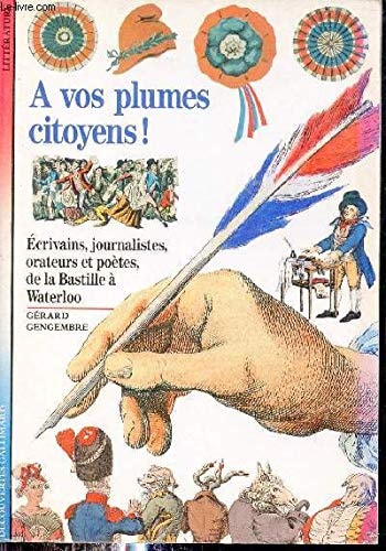 A VOS PLUMES CITOYENS, de Gérard Gengembre | portada del libro