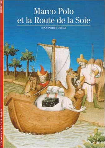 Marco Polo Et la Route de la Soie., de Drège | portada del libro