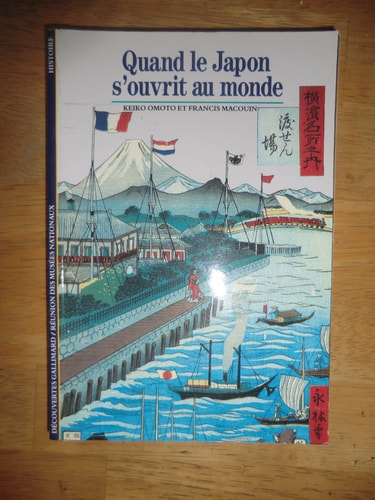 QUAND LE JAPON S'OUVRIT AU MONDE, de Francis Macouin | portada del libro