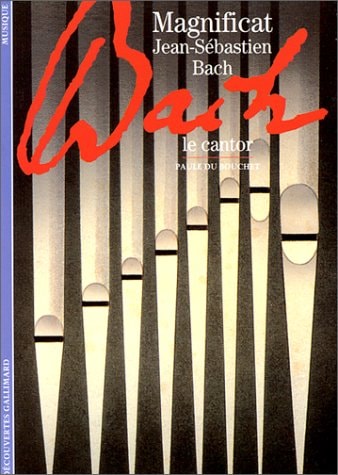 Magnificat Jean-Sebastien Bach le Cantor, de Paule Du Bouchet | portada del libro