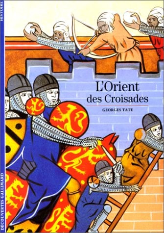 L'Oriet Des Croisades., de Georges Tate | portada del libro
