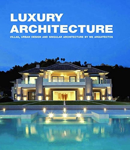 LUXURY ARCHITECTURE, de MS ARQUITECTOS | portada del libro