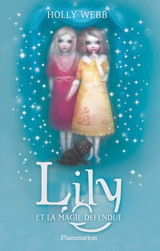 ILY ET LA MAGIE DEFENDUE - T1, de WEBB HOLLY | portada del libro