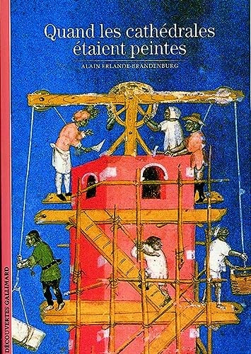 QUAND LES CATHEDRALES ETAIENT PEINTES, de Alain Erlande-Brandenburg | portada del libro