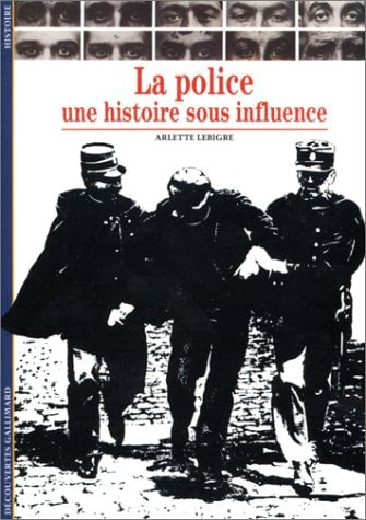 LA POLICE, de Arlette Lebigre | portada del libro