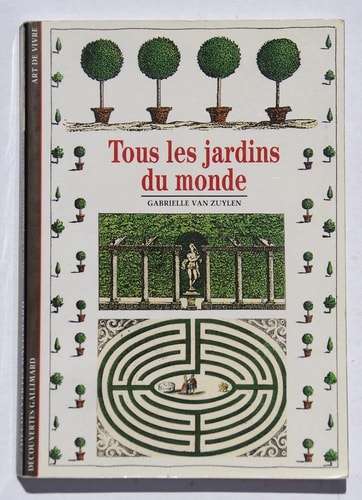 TOUS LES JARDINS DU MONDE, de Gabrielle Van Zuylen | portada del libro