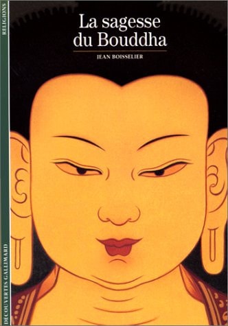 LA SAGESSE DU BOUDDHA, de Jean Boisselier | portada del libro