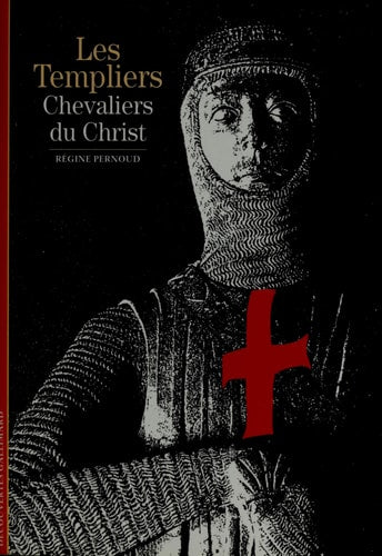 TEMPLIERS CHEVALIERS CHRI, de Régine Pernoud | portada del libro
