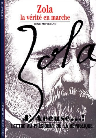 ZOLA, LA VERITE EN MARCHE., de Henri Mitterand | portada del libro