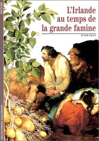 L'IRLANDE AU TEMPS DE LA GRANDE FAMINE, de Peter Gray | portada del libro