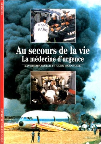 AU SECOURS DE LA VIE, de Xavier Emmanuelli | portada del libro
