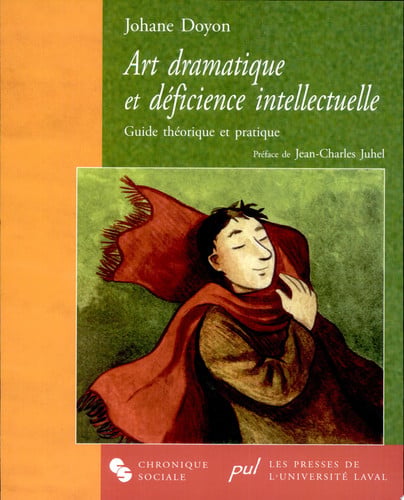 ART DRAMATIQUE ET DEFICIENCE INTELLECTUELLE, de JUHEL J C | portada del libro