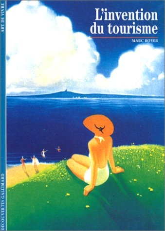 L'INVENTION DU TOURISME, de Marc Boyer | portada del libro