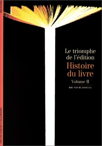 HISTOIRE DU LIVRE T2, de Bruno Blasselle | portada del libro