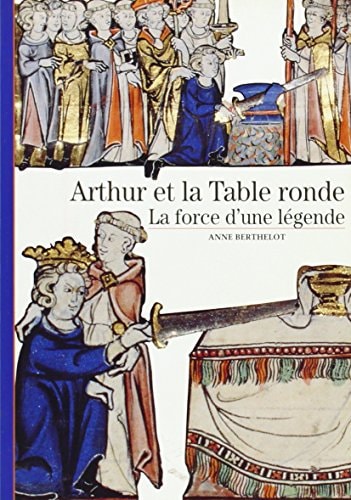 ARTHUR ET LA TABLE RONDE, de Anne Berthelot | portada del libro