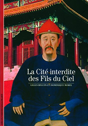 LA CITE INTERDITE DES FILS DU CIEL, de Gilles Béguin | portada del libro