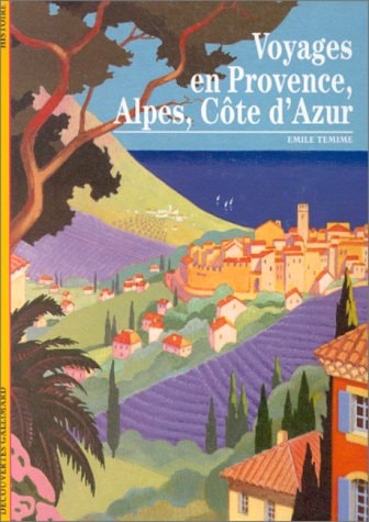 VOYAGES EN PROVENCE ALPES COTE D'AZUR, de Emile Temime | portada del libro